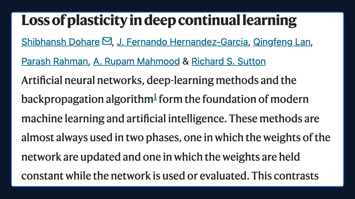 Screenshot of the Nature article title Loss of plasticity in deep continual learning, its six authors from Shibhansh Dohare to Richard S. Sutton, and the opening of the abstract saying deep-learning methods are almost always used in two phases, updating weights and then holding them constant