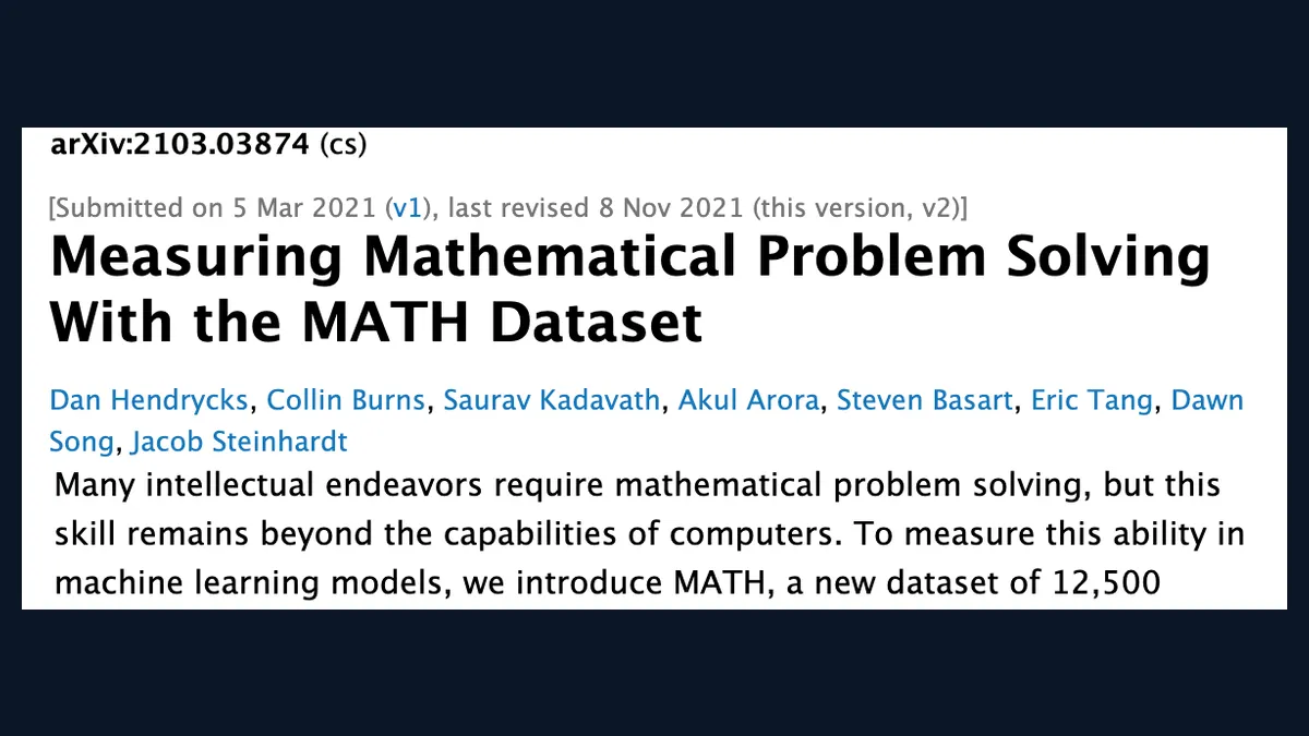 Abstract of the 2021 paper Measuring Mathematical Problem Solving With the MATH Dataset on arXiv
