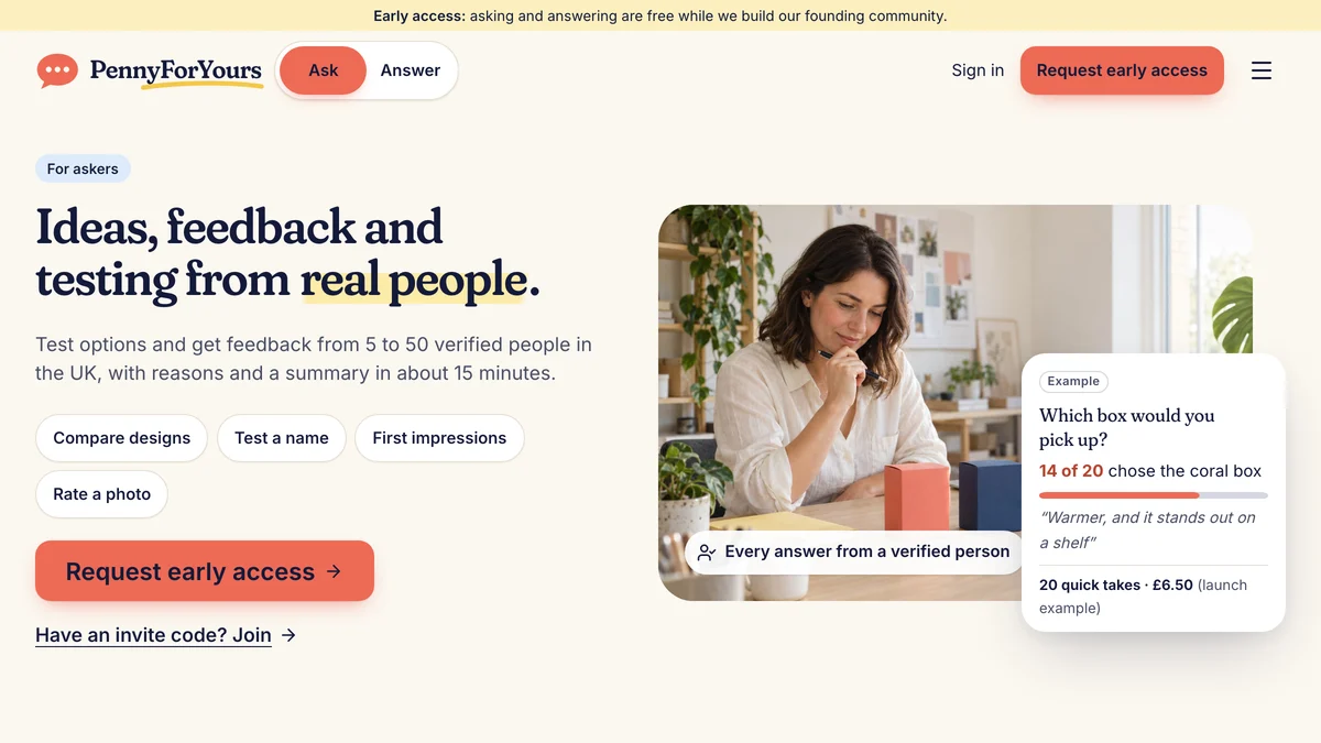 PennyForYours homepage reading ideas, feedback and testing from real people, with options to compare designs, test a name, get first impressions or rate a photo, beside an example result where 14 of 20 people chose the coral box